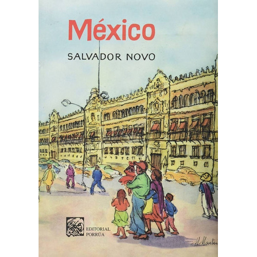 México, De Novo, Salvador. Editorial Porrúa México En Español