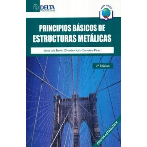 Principios Basicos De Estructuras Metalicas 2 Ed Libryco