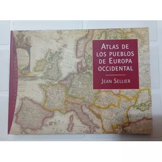 Atlas De Los Pueblos De Europa Occidental Jean Sellier 