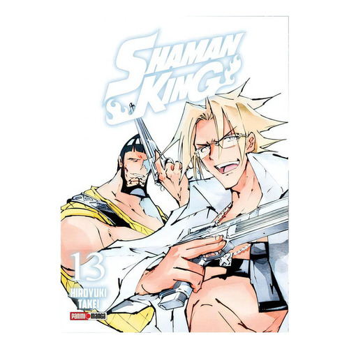 Shaman King: Shaman King, De Hiroyuki Takei. Serie Shaman King, Vol. 13. Editorial Panini, Tapa Blanda En Español, 2021