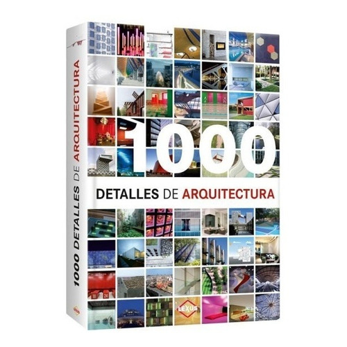 1000 Detalles De Arquitectura