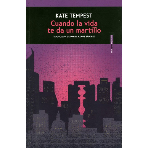 Cuando La Vida Te Da Un Martillo, De Tempest, Kate. Editorial Sexto Piso, Tapa Blanda, Edición 1 En Español, 2017