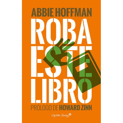 Roba Este Libro, Abbie Hoffman, Cap. Swing