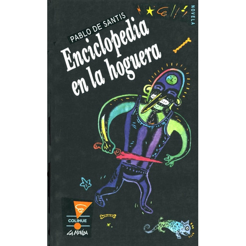 Enciclopedia En La Hoguera, De De Santis  Pablo., Vol. Volumen Unico. Editorial Colihue, Tapa Blanda, Edición 1 En Español, 2008