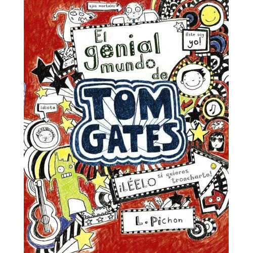 Tom Gates 1 Genial Mundo De Tom Gates - Pichon,liz
