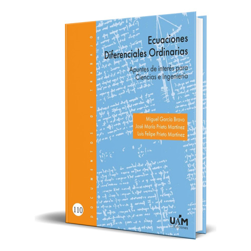 Libro Ecuaciones Diferenciales Ordinarias [ Original ], De Miguel García Bravo. Editorial Uam Ediciones, Tapa Blanda En Español, 2023