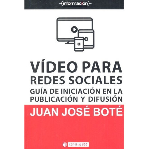 Vãâdeo Para Redes Sociales, De Boté, Juan-josé. Editorial Uoc, S.l., Tapa Blanda En Español