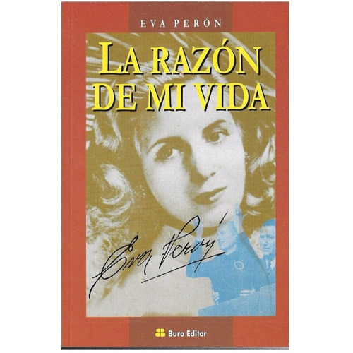 La Razón De Mi Vida - Eva Perón *