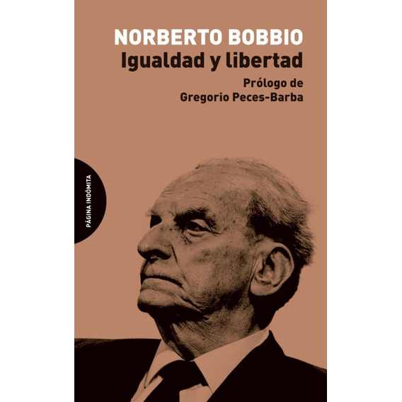 Igualdad Y Libertad. Norberto Bobbio. Pagina Indomita