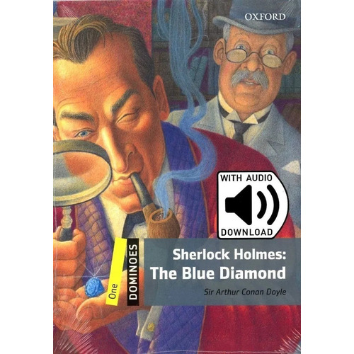  Sherlock Holmes: The Blue Diamond. Dominoes 1 W/ Audio Dloa