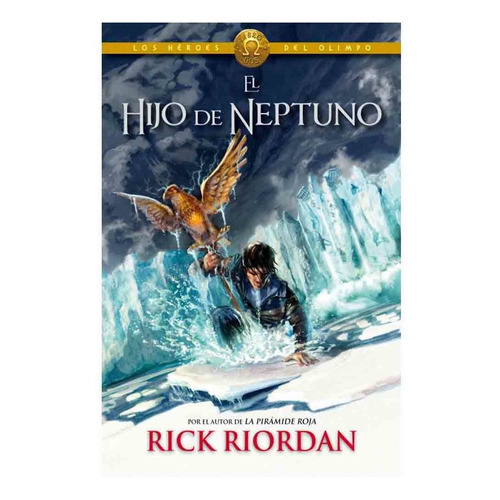 Heroes Del Olimpo 2 El Hijo De Neptuno / Rick Riordan