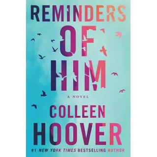 Reminders Of Him - Colleen Hoover  - En Stock