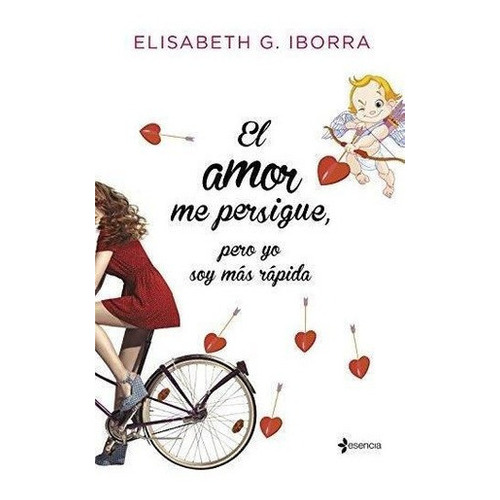 Amor Me Persigue, Pero Yo Soy Mas Rapida, El, De Iborra, Elisabeth G.. Editorial Pla En Español