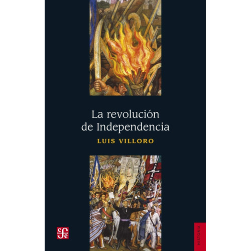 La Revolución De Independencia - Luis Villoro