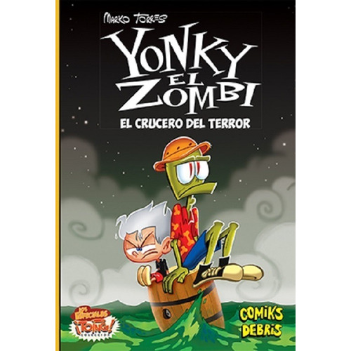 Yonky El Zombi El Crucero Del Terror - Marko Torres