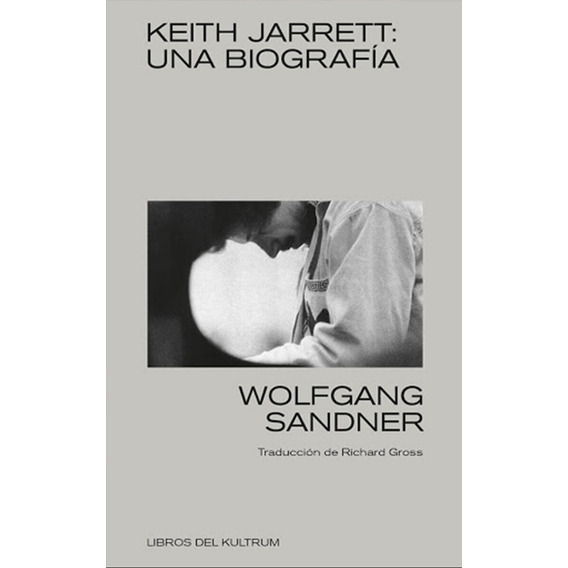 Keith Jarret - Una Biografia - Wolfgang Sandner