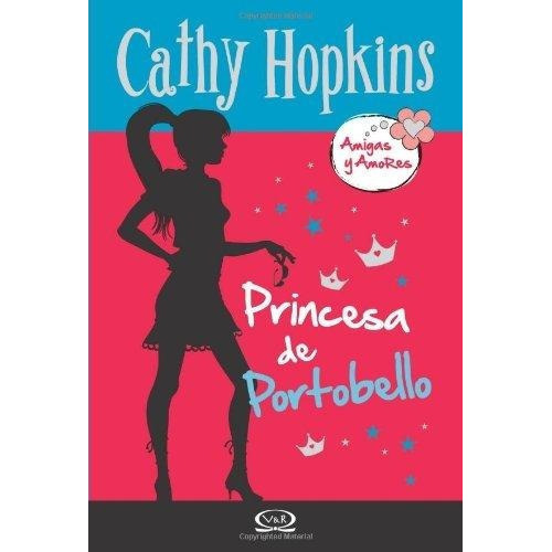 Princesa De Portobello -amigas Y Amores, De Hopkins, Cathy. Editorial V&r En Español