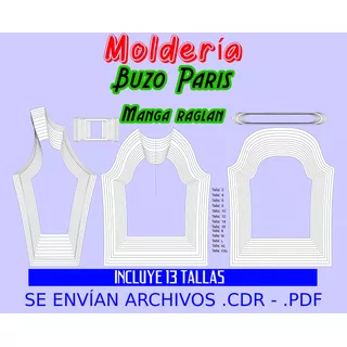 Moldería Buzo Paris - Manga Raglan. Incluye 13 Tallas