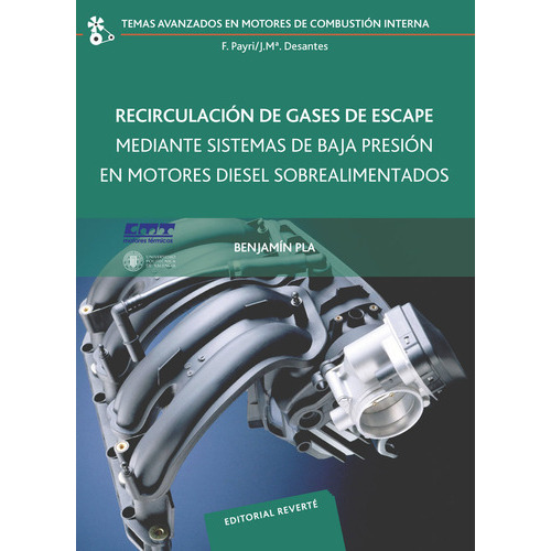 Recirculaciãâ³n De Gases De Escape Mediante Sistemas De Baja Presiãâ³n En Motores Diesel Sobrea..., De Pla, Benjamín. Editorial Reverté, Tapa Blanda En Español