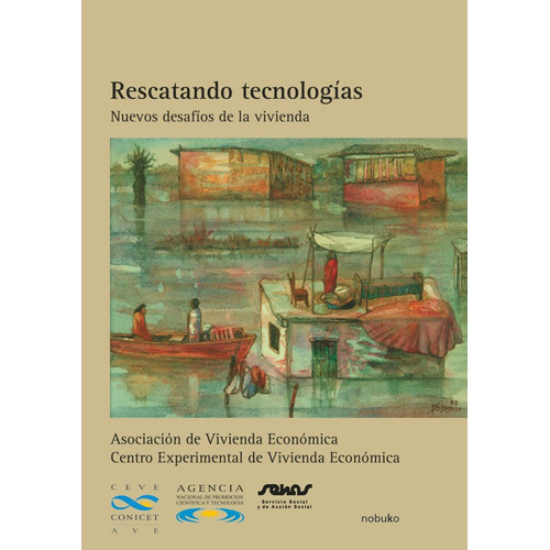 Rescatando Tecnologías, De Ceve. Editorial Nobuko/diseño Editorial, Tapa Blanda, Edición 1 En Español, 2008