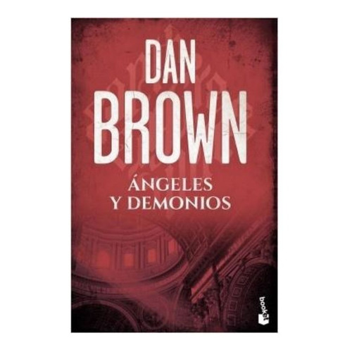 Angeles Y Demonios - Dan Brown - Libro - Booket 