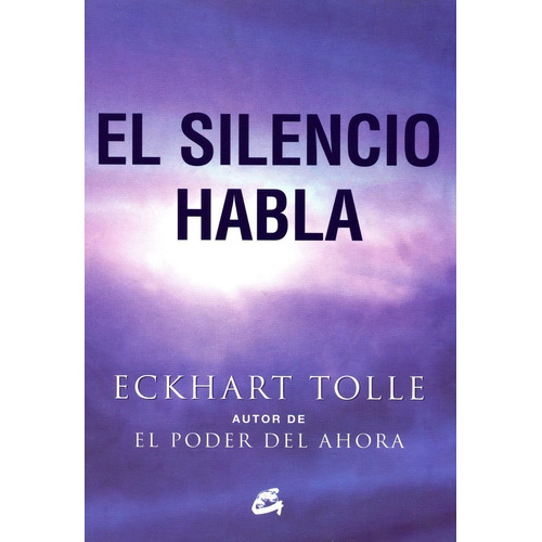 Libro El Silencio Habla - Eckhart Tolle