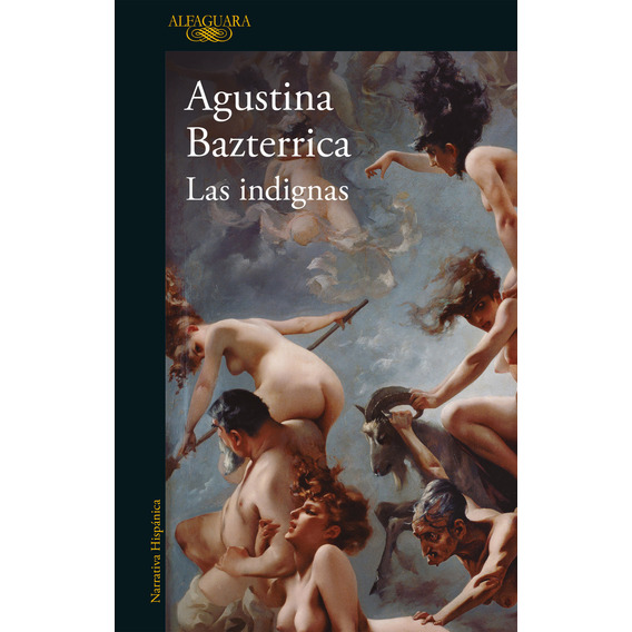 Libro Las indignas - Agustina Bazterrica - Alfaguara