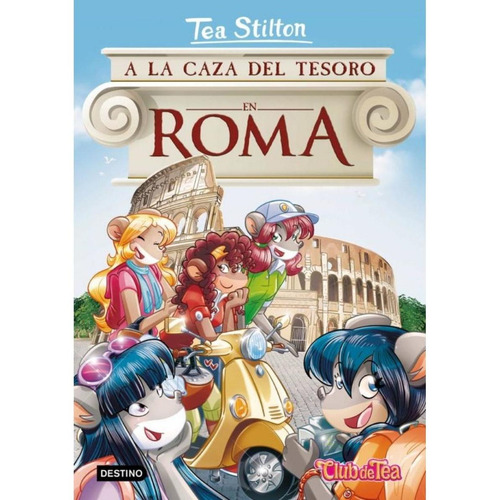 Libro: Tea Stilton 33 A La Caza Del Tesoro En Roma 
