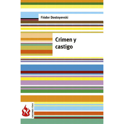 Crimen Y Castigo: (low Cost). Ediciãâ³n Limitada, De Dostoyevsky, Fyodor. Editorial Createspace, Tapa Blanda En Español