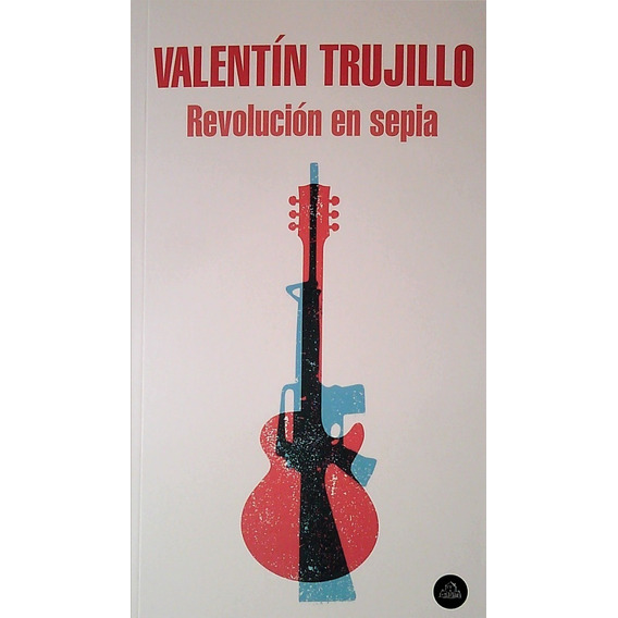 Revolución En Sepia / Trujillo (envíos)