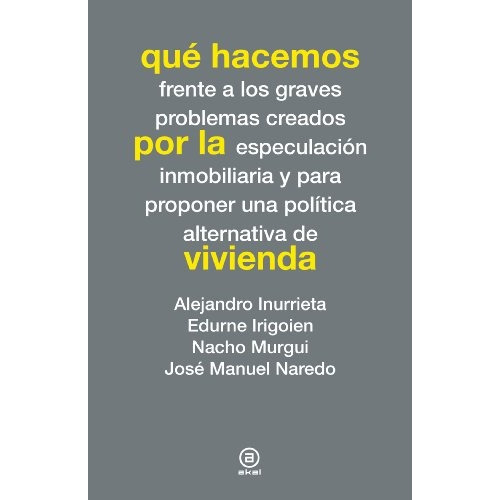 Qh11 Que Hacemos Por La Vivienda, De Sin . Editorial Akal, Tapa Blanda En Español