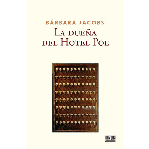 La Dueña Del Hotel Poe, De Jacobs, Bárbara. Serie N/a, Vol. Volumen Unico. Editorial Navona, Tapa Blanda, Edición 1 En Español, 2016