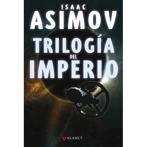 Trilogía Del Imperio - Asimov, Isaac