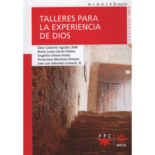 Talleres Para La Experiencia De Dios, de Vários autores. Editorial Ppc Cono Sur, tapa blanda en español, 2018