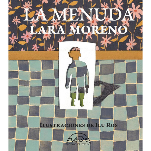 La Menuda, De Moreno, Lara. Editorial Paginas De Espuma, Tapa Dura En Español