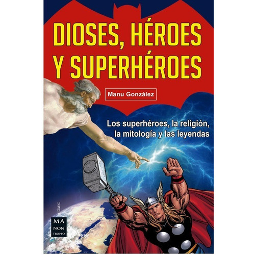 Dioses Héroes Y Superhéroes, Manu Gonzalez, Robin Book