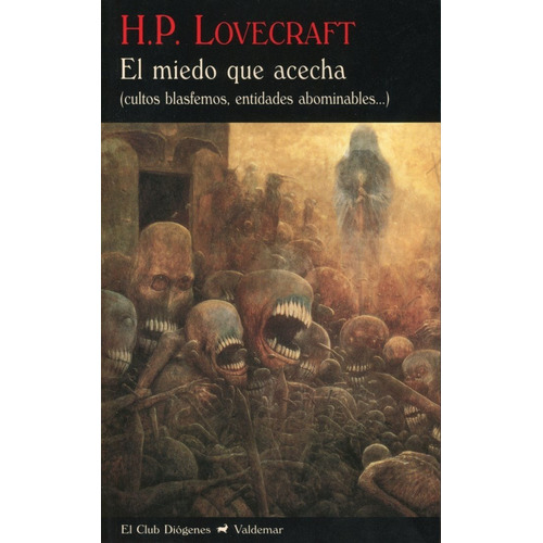 El Miedo Acecha. Howard Phillips Lovecraft