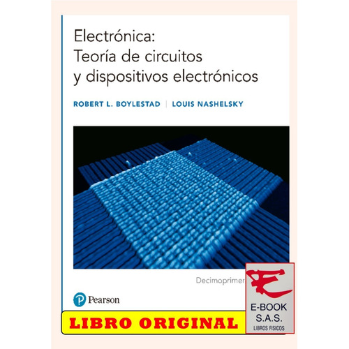 Electrónica: Teoría De Circuitos Y Dispositivos Electrónicos