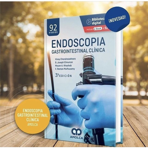 Endoscopia Gastrointestinal Clínica + E-book 3 Ed, De V Chandrrasekhara., Vol. 1. Editorial Amolca, Tapa Dura, Edición 3 En Español, 2022