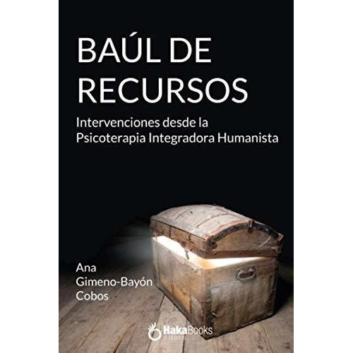 Baul De Recursos Intervenciones Desde La..., de Gimeno-Bayón Cobos, Ana. Editorial Independently Published en español