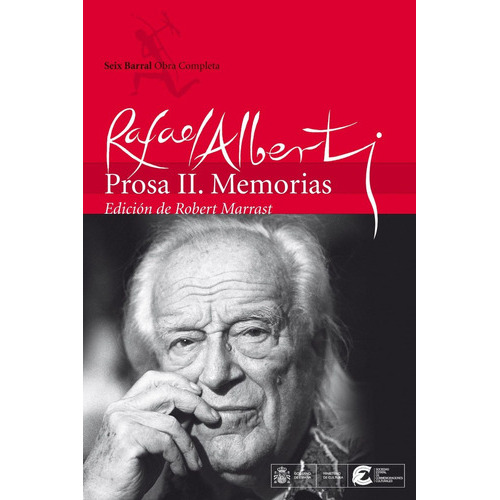 Prosa Ii Memorias Rafael Alberti, de Alberti, Rafael. Editorial Seix Barral en español