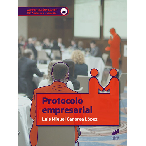 PROTOCOLO EMPRESARIAL, de VV. AA.. Editorial SINTESIS, tapa blanda en español