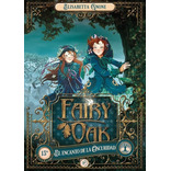 Fairy Oak 2 El Encanto De La Oscuridad - Elisabetta Gnone