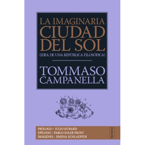 La Imaginaria Ciudad Del Sol. Idea De Una República Filosófica, De Tommaso Campanella. Editorial Fce En Español