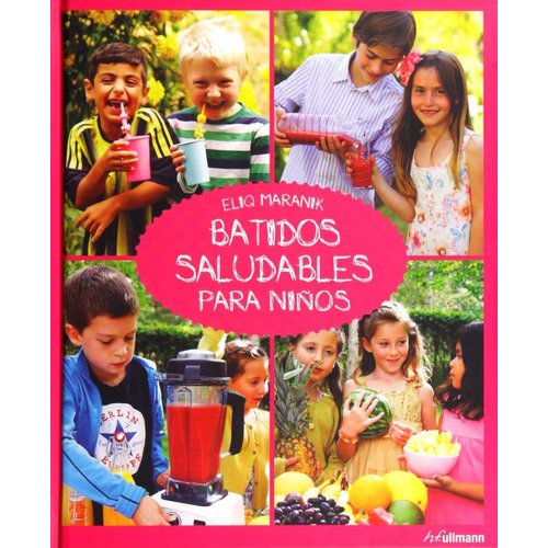 Batidos Saludables Para Niños - 39 Deliciosas Recetas Sanas