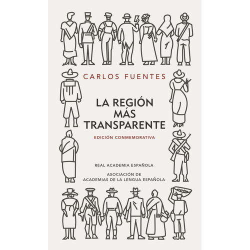 La Región Más Transparente, De Carlos Fuentes., Vol. No Aplica. Editorial Rae, Tapa Dura En Español, 2008