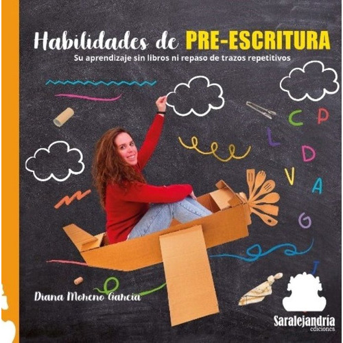 Habilidades De Pre-escritura, De Moreno García, Diana. Editorial Sar Alejandria Ediciones, Tapa Dura En Español