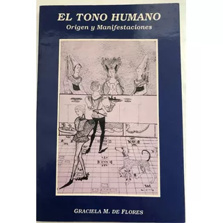 Etiqueta Y Protocolo, Tono Humano, El. De Flores, G.