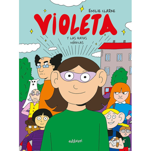Violeta Y Las Gafas Magicas, De Clarke, Emilie. Editorial Astiberri En Español