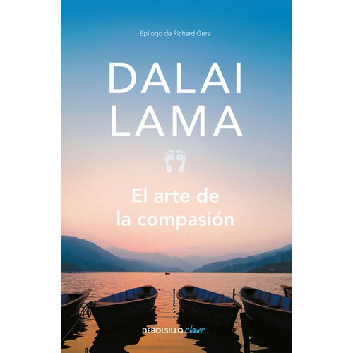 El arte de la compasión, de Lama, Dalai. Serie Clave Editorial Debolsillo, tapa blanda en español, 2017